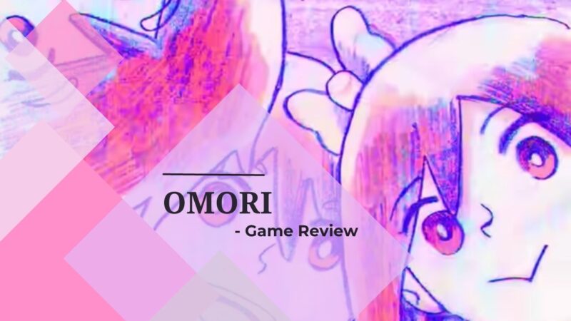 OMORI - Wonderful, Heartbreaking Game